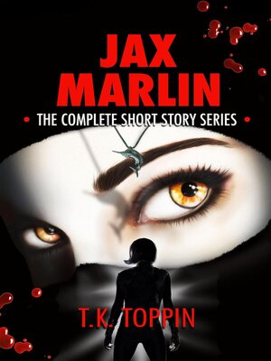 cover image of Jax Marlin--The Complete Short Story Series